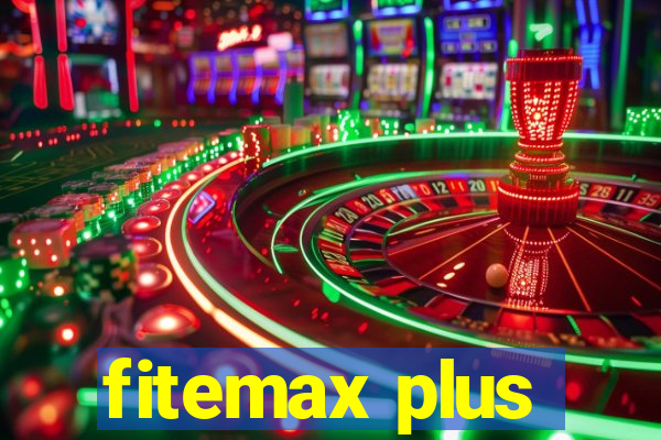 fitemax plus